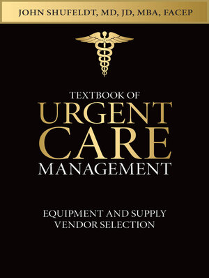 cover image of Textbook of Urgent Care Management: Chapter 10, Equipment and Supply Vendor Selection